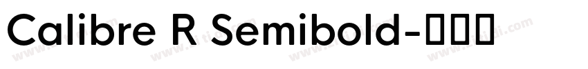 Calibre R Semibold字体转换